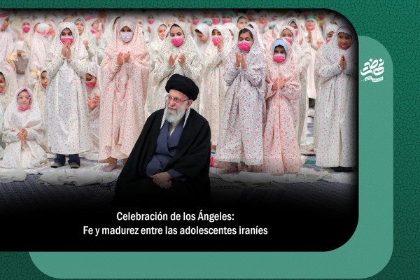 Celebración de los Ángeles: Fe y madurez entre las adolescentes iraníes